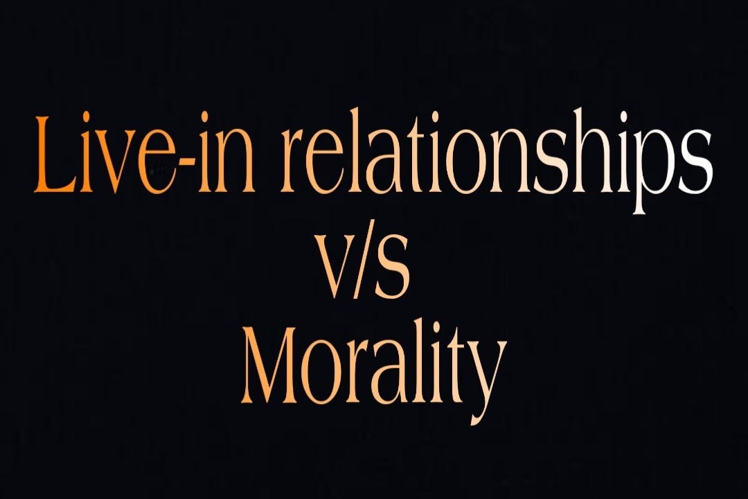 Live-in-relationship v/s Morality